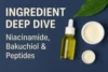 Ingredient Deep Dive: Niacinamide, Bakuchiol & Peptides | Dermatologist’s Guide to Brighter, Firmer Skin - Post Thumbnail